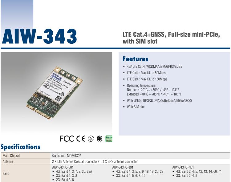 研華AIW-343 4G模組，使用MINI-PCIE規(guī)范接口，支持4G LTE CAT4：TDD LTE/FDD LTE/WCDMA/GSM和GPS。