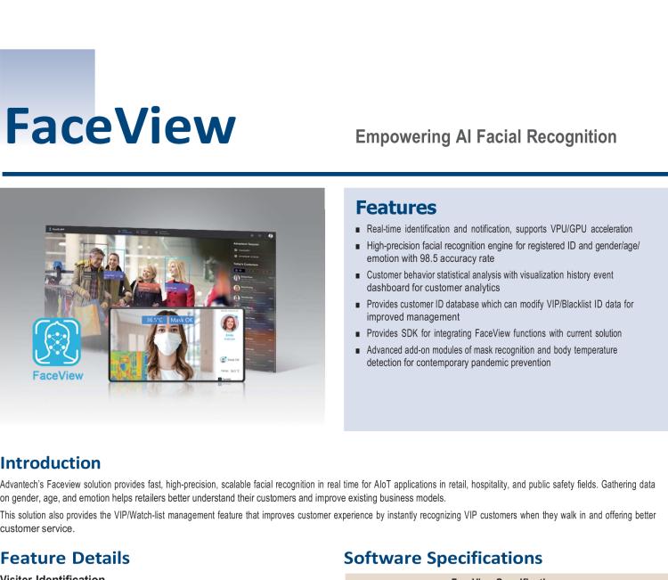 研華FaceView 研華 DeviceOn.FaceView是基于研華 IoT 設(shè)備的人臉識(shí)別軟件，支持性別、年齡、情感的數(shù)據(jù)收集，支持VPU/GPU加速。FaceView軟件在最新版本中正確識(shí)別率提升到了99.7%，可以支持遮擋檢測(cè)，也就是是否正確佩戴口罩，再搭配專業(yè)測(cè)溫?cái)z像頭情況下，可以實(shí)現(xiàn)測(cè)量體溫。