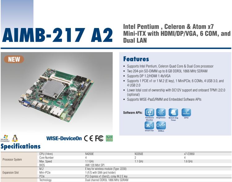 研華AIMB-217 板載Intel? 第6代 奔騰、賽揚(yáng)、凌動(dòng)系列處理器。擁有多COM和雙千兆網(wǎng)口，超薄緊湊，無風(fēng)扇設(shè)計(jì)，支持寬溫。