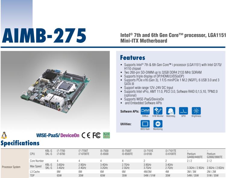 研華AIMB-275 適配Intel? 第6/7代 Core? i 處理器，搭載Intel Q170/H110芯片組。性能強(qiáng)勁，接口豐富。